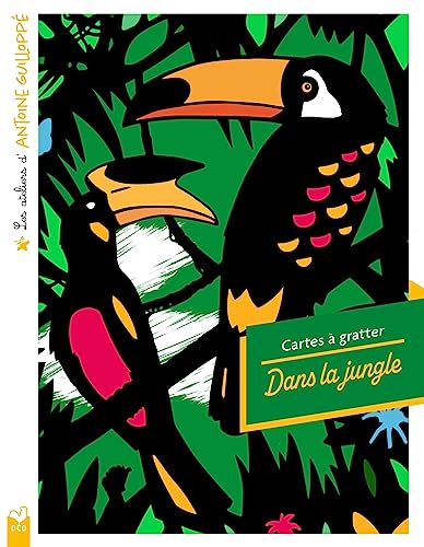 Beispielbild fr Les ateliers d'Antoine Guilloppé - Cartes à gratter Dans la jungle - pochette avec accessoires: Cartes à gratter. Avec un stylet bambou [FRENCH LANGUAGE - No Binding ] zum Verkauf von booksXpress