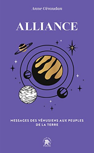 Beispielbild fr Alliance: Messages des Vnusiens aux peuples de la Terre zum Verkauf von medimops
