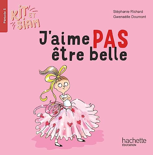 Imagen de archivo de Kit et Siam CP - J'aime pas être belle - Album 5 - Ed. 2023 [FRENCH LANGUAGE - Soft Cover ] a la venta por booksXpress