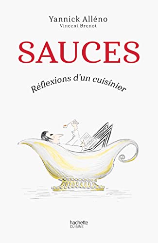 Imagen de archivo de Sauces: Rflexions d'un cuisinier a la venta por EPICERIE CULTURELLE