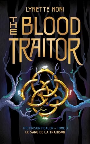 Beispielbild fr The Prison Healer - tome 3 - The Blood Traitor: Le sang de la trahison zum Verkauf von Librairie Th  la page