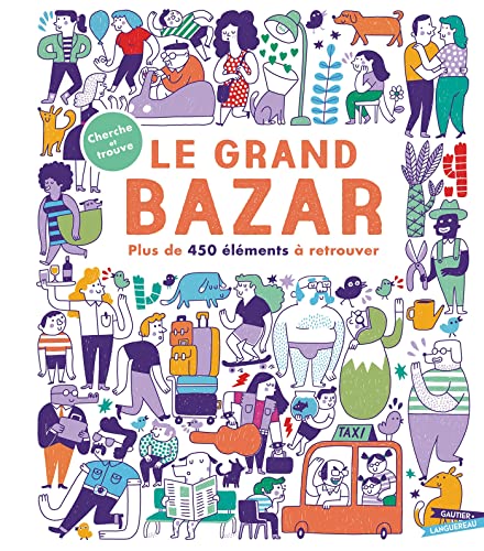 Beispielbild fr Le Grand Bazar: Plus de 450 lments  retrouver zum Verkauf von medimops
