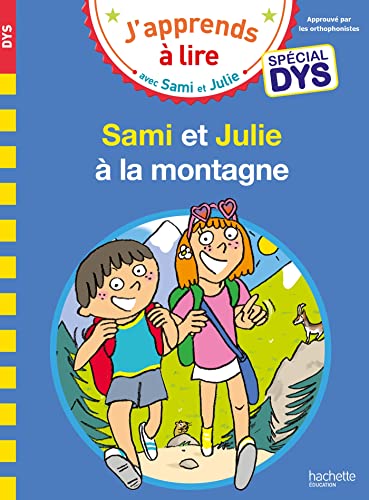 Stock image for Sami et Julie- Spcial DYS (dyslexie) Sami et Julie  la montagne for sale by Librairie Th  la page