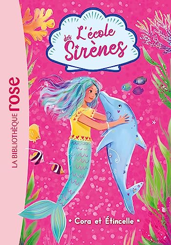 Stock image for L'école des Sirènes 02 - Cora et Etincelle [FRENCH LANGUAGE - No Binding ] for sale by booksXpress