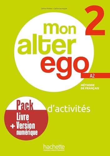 Beispielbild fr Pack Cahier d'activits + version numrique Mon Alter Ego 2 zum Verkauf von Gallix