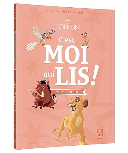 Stock image for DISNEY - Mes Premires Lectures - C'est moi qui lis - Le Roi Lion, L'histoire du film for sale by Ammareal