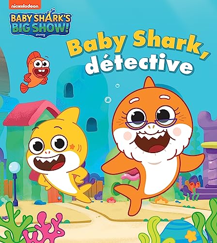 Beispielbild fr Baby Shark - Baby Shark, détective: Détective Baby-Shark [FRENCH LANGUAGE - Hardcover ] zum Verkauf von booksXpress