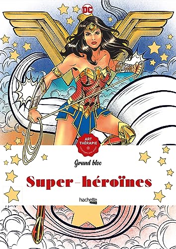 Imagen de archivo de Super-Héroïnes DC Comics [FRENCH LANGUAGE - Soft Cover ] a la venta por booksXpress