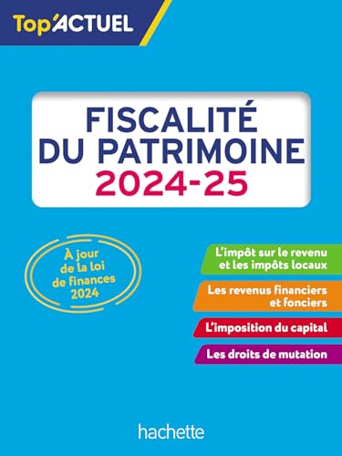 Beispielbild fr Top'Actuel Fiscalit du patrimoine 2024-2025 zum Verkauf von Ammareal