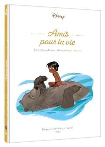 Beispielbild fr LE LIVRE DE LA JUNGLE - Amis pour la vie - Rien n'est plus fort que l'amiti - Disney zum Verkauf von medimops