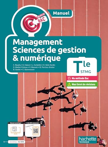 Stock image for Objectif Bac Management, Sciences de gestion et Numrique Terminale STMG (manuel) - Ed. 2024 for sale by Gallix