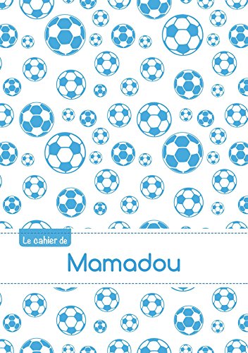 9782017806813: CAHIER MAMADOU BLANC,96P,A5 FOOTBALLMARSEILLE