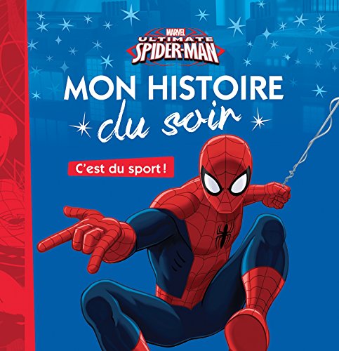 Imagen de archivo de SPIDER-MAN - Mon Histoire du Soir - C'est du sport - MARVEL a la venta por Ammareal