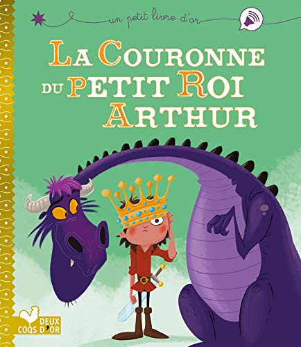 Stock image for La couronne du petit roi Arthur for sale by Zoom Books Company