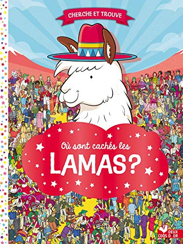 Beispielbild fr O sont cachs les lamas ? zum Verkauf von Buchpark
