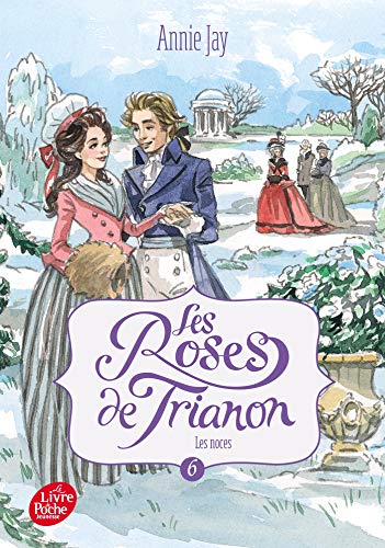 9782017867005: Les roses de Trianon - Tome 6: Les noces