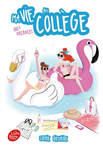 Stock image for Ma vie au collge - 100% vacances: 100 % vacances for sale by Librairie Th  la page