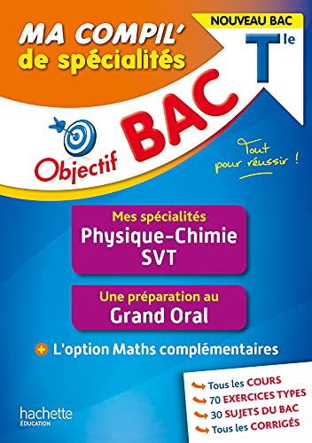 Imagen de archivo de Objectif BAC Ma compil' de spcialits Physique-Chimie et SVT + Grand Oral + option Maths complment a la venta por Ammareal