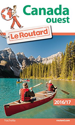 Imagen de archivo de Guide Du Routard Canada Ouest 2016/2017 a la venta por ThriftBooks-Atlanta