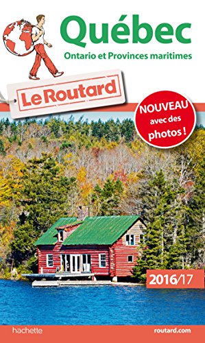 Imagen de archivo de Guide du Routard Qubec, Ontario et provinces martimes 2016/2017 [ Canada ] (French Edition) a la venta por Better World Books