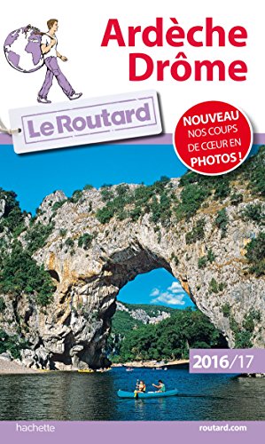 9782019124670: Guide du Routard Ardche, Drme 2016/17 (Le Routard)