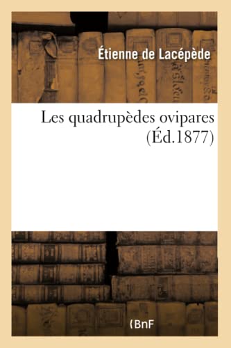 Imagen de archivo de Les Quadrupdes Ovipares (French Edition) a la venta por Lucky's Textbooks