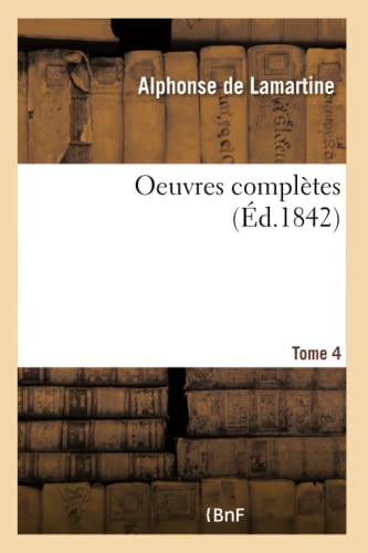 Imagen de archivo de Oeuvres Compltes. Tome 4 (French Edition) a la venta por Lucky's Textbooks
