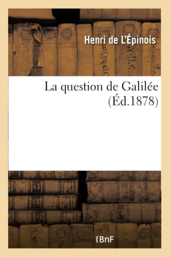 Beispielbild fr La Question de Galile (French Edition) zum Verkauf von Lucky's Textbooks