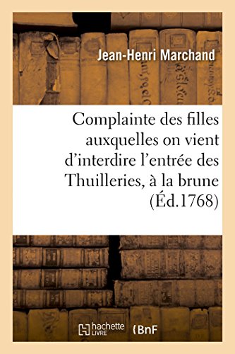 9782019137014: Complainte des filles auxquelles on vient d'interdire l'entre des Thuilleries,  la brune