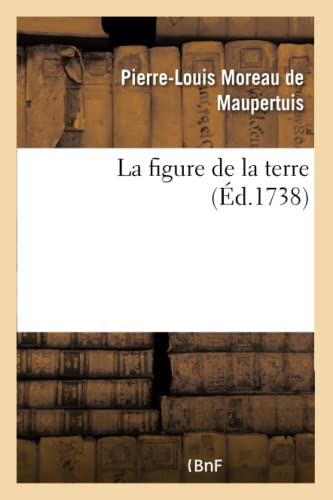 Stock image for La Figure de la Terre (French Edition) for sale by Lucky's Textbooks