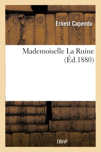 Stock image for Mademoiselle La Ruine (French Edition) for sale by Lucky's Textbooks