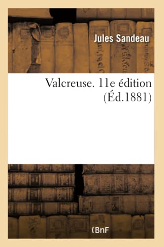Stock image for Valcreuse. 11E dition (French Edition) for sale by Lucky's Textbooks