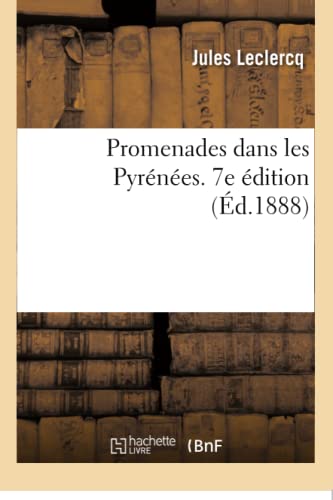 9782019154486: Promenades dans les Pyrnes. 7e dition