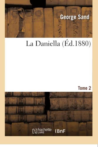 Stock image for La Daniella. Tome 2 (French Edition) for sale by Lucky's Textbooks