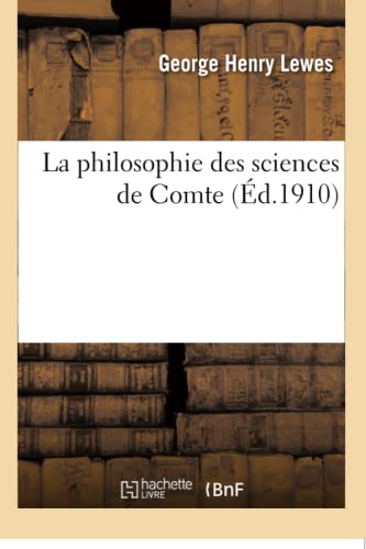 9782019159375: La philosophie des sciences de Comte
