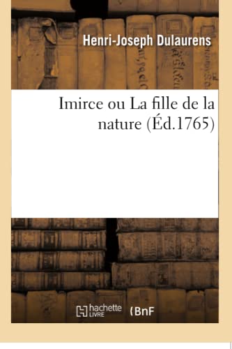 9782019159900: Imirce ou La fille de la nature (Littrature)