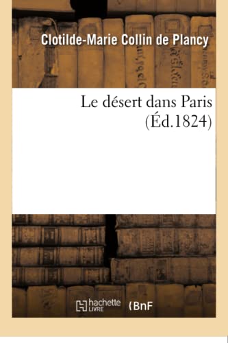 Imagen de archivo de Le dsert dans Paris a la venta por PBShop.store US