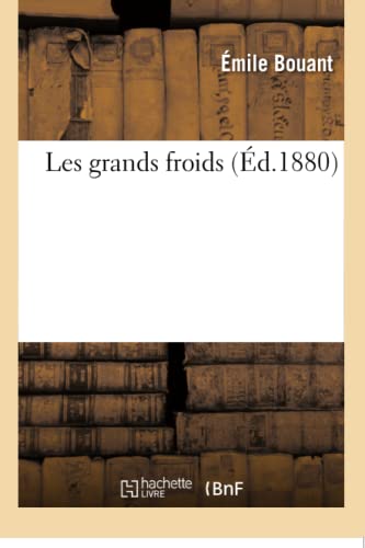 Stock image for Les Grands Froids (French Edition) for sale by Lucky's Textbooks