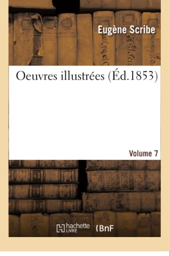 Imagen de archivo de Oeuvres Illustres. Volume 7 (French Edition) a la venta por Lucky's Textbooks