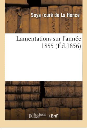 Stock image for Lamentations Sur l'Anne 1855 (French Edition) for sale by Lucky's Textbooks