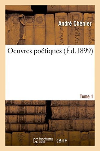 9782019197759: Oeuvres Potiques. Tome 1 (French Edition)