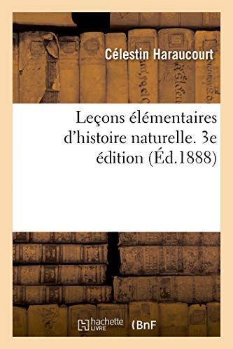 Stock image for Leons lmentaires d'histoire naturelle 3e dition for sale by PBShop.store US