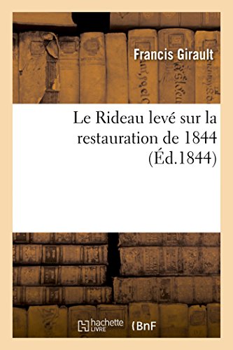 Stock image for Le Rideau Lev Sur La Restauration de 1844. Le Prtendant d'Hartwel: Et Le Nouveau Prtendant de Belgrave-Square (French Edition) for sale by Lucky's Textbooks