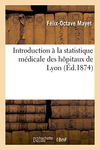Imagen de archivo de Introduction a la statistique medicale des hopitaux de Lyon a la venta por Chiron Media