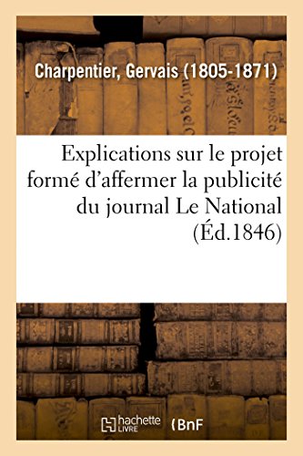 9782019313920: Explications sur le projet form d'affermer, avec le concours de plusieurs libraires