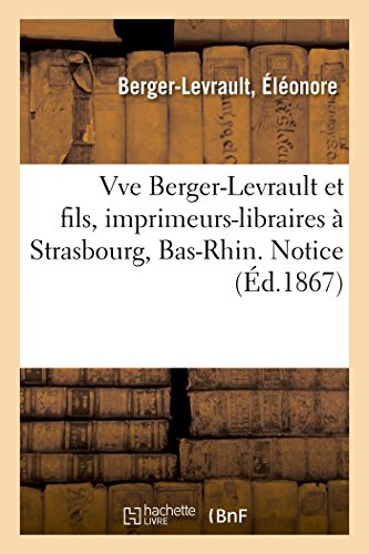 9782019325527: Vve Berger-Levrault et fils, imprimeurs-libraires  Strasbourg, Bas-Rhin. Notice