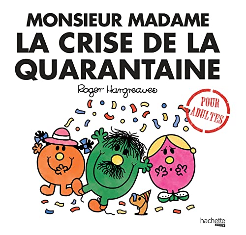 Imagen de archivo de Monsieur Madame la crise de la quarantaine a la venta por Buchpark