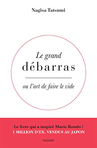 9782019452650: Le grand dbarras: Ou l'art de faire le vide