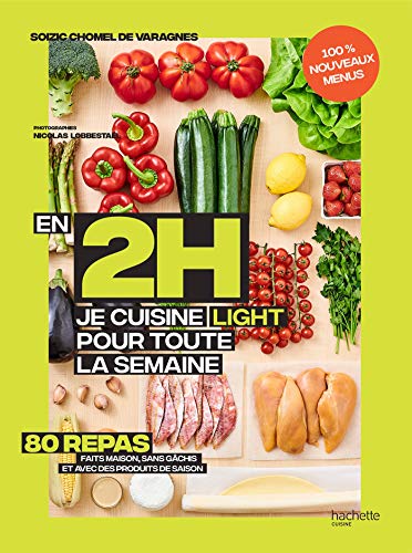 Beispielbild fr En 2h je cuisine light pour toute la semaine tome 2: 100% nouveaux menus - 80 repas faits maison, sans gchis et avec des produits de saison zum Verkauf von medimops