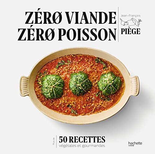 Beispielbild fr Zro viande zro poisson: Plus de 50 recettes veggie et gourmandes qui ont fait leurs preuves zum Verkauf von medimops